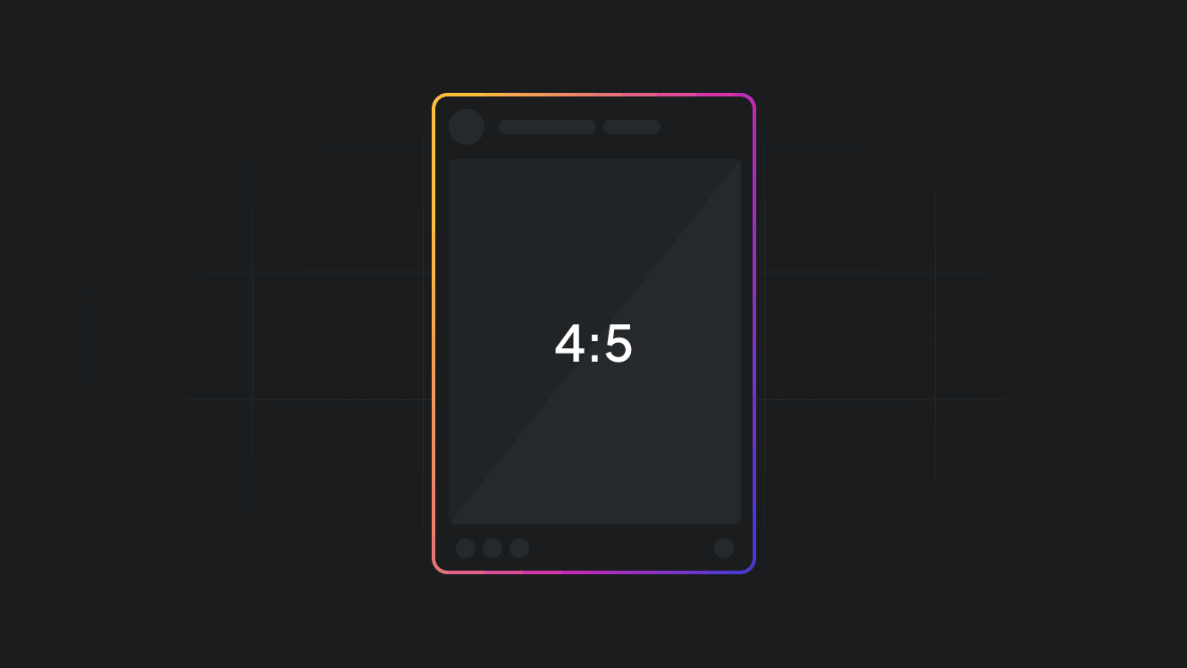 4:5 Aspect Ratio: Instagram Ad Sizes & Best Practices